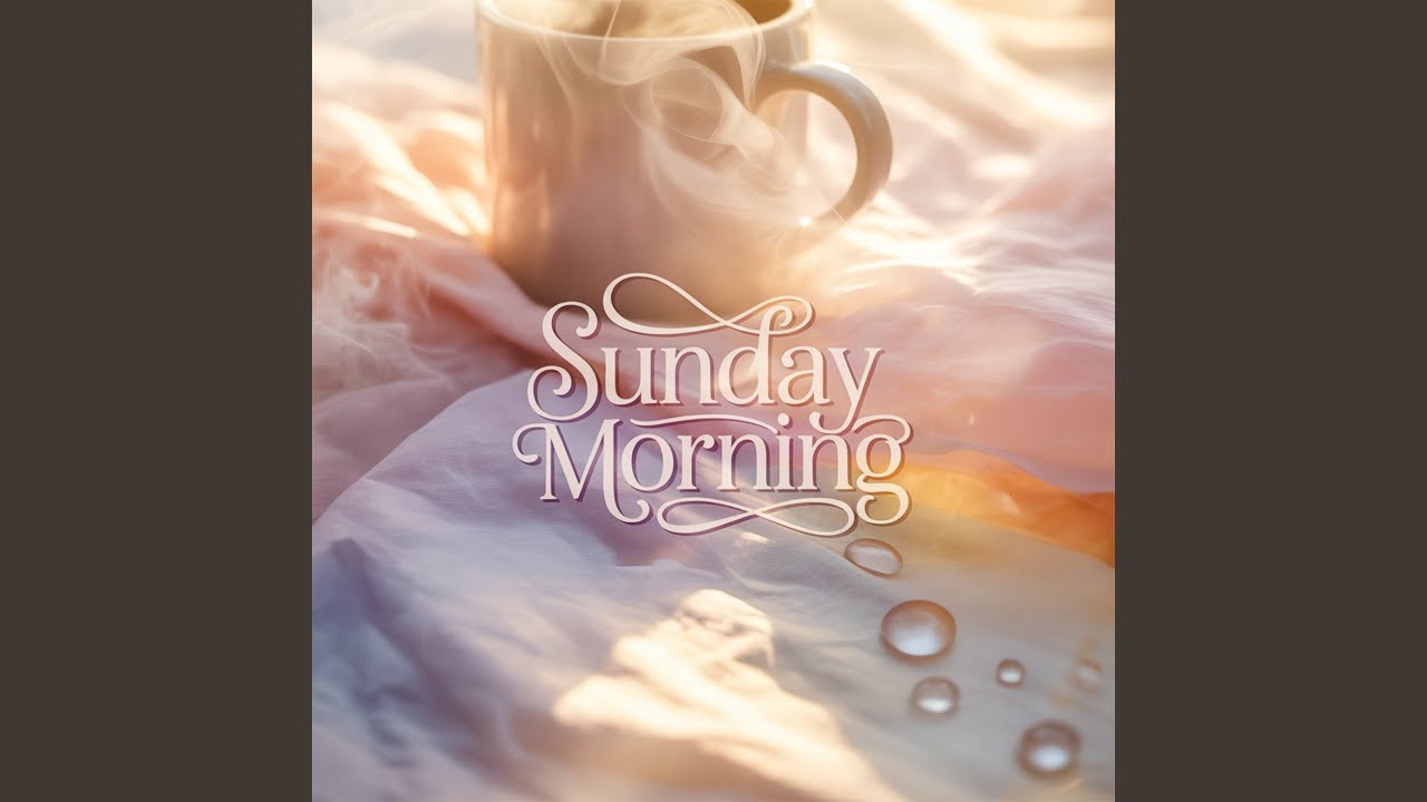Sunday Morning