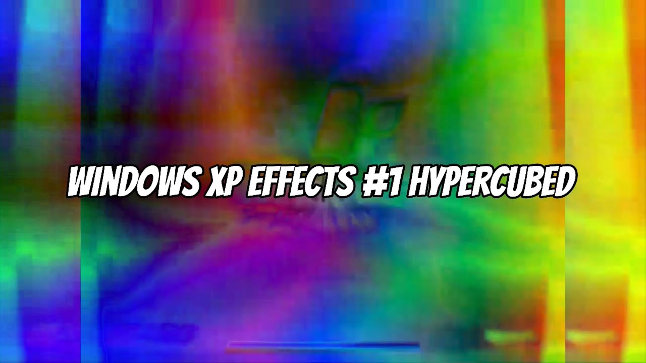 Windows XP Effects #1 Hypercubed