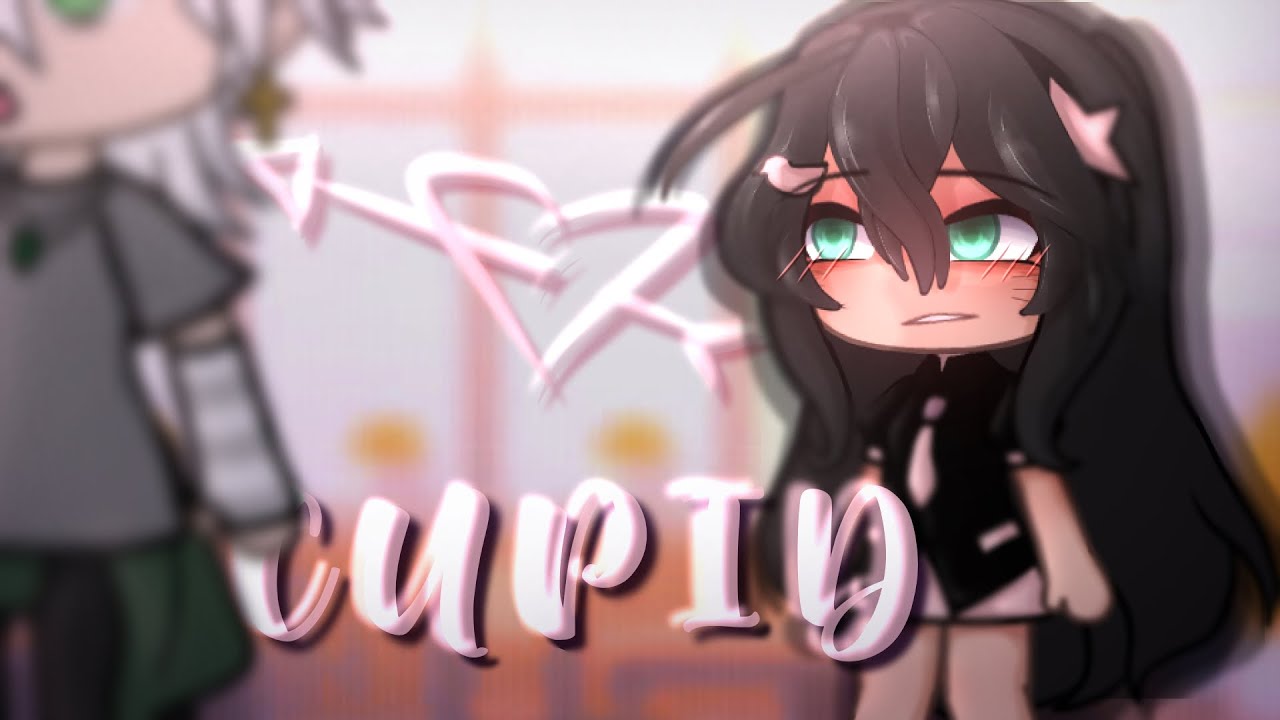 Cupid || Glmv / Gcmv || Gacha Life Music Video