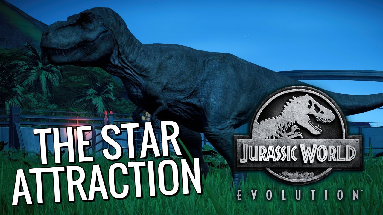 THE STAR ATTRACTION - Jurassic World Evolution - Gameplay Walkthrough Episode #46