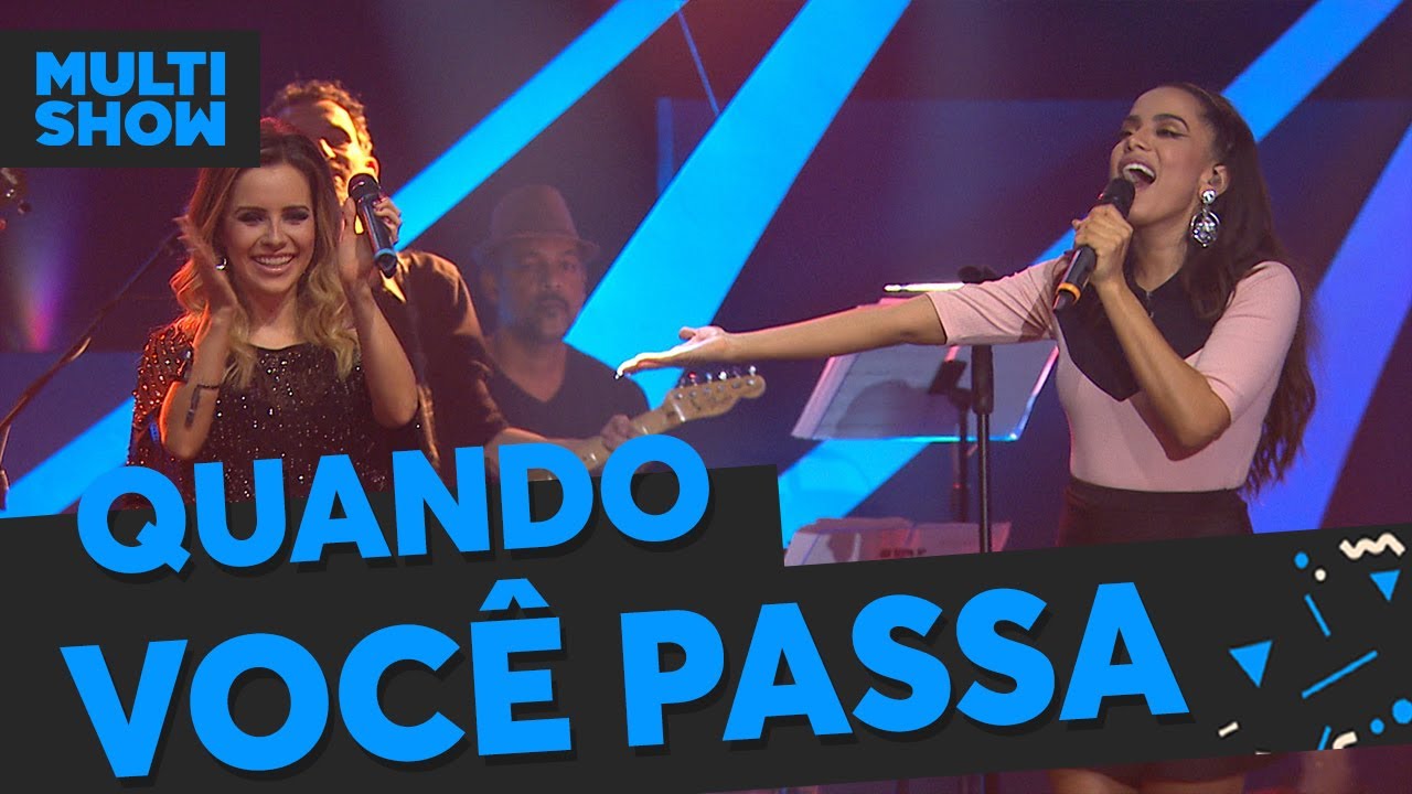 Quando Você Passa | Anitta + Sandy | Música Boa Ao Vivo | Música Multishow