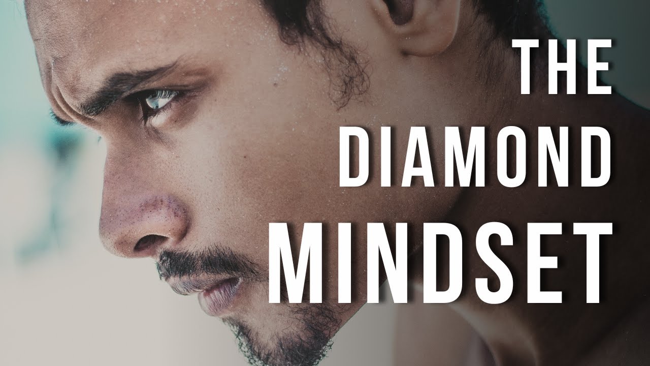 Developing a Diamond Mindset: How to Succeed Under Pressure