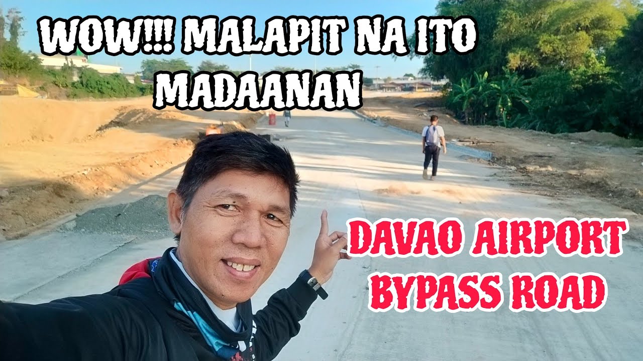 Bypass Road Davao Airport Latest update April 9,2025