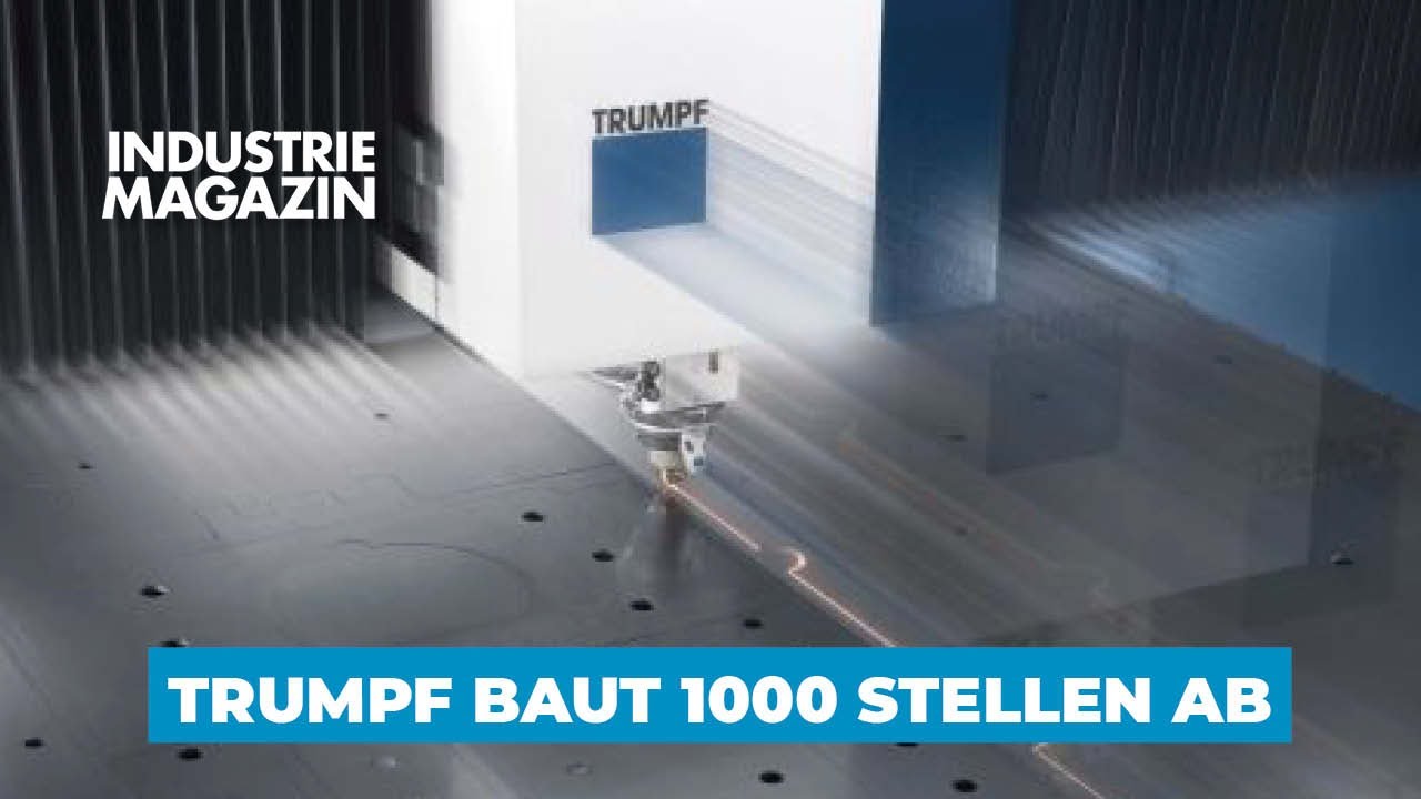Trumpf baut 1000 Stellen ab: Warum man beim Maschinenbauer nicht mehr an schnelles Wachstum glaubt
