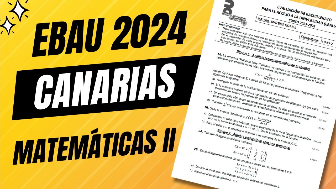 📘 Examen Selectividad EBAU ▶ Canarias Junio 2024 ▶ Matemáticas II