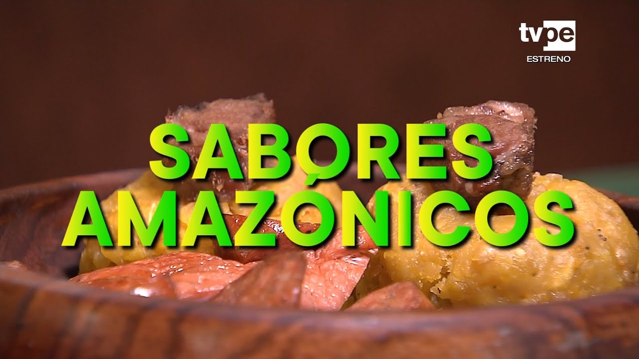 Con Sabor a Perú: Sabores amazónicos (15/10/2023) | TVPerú