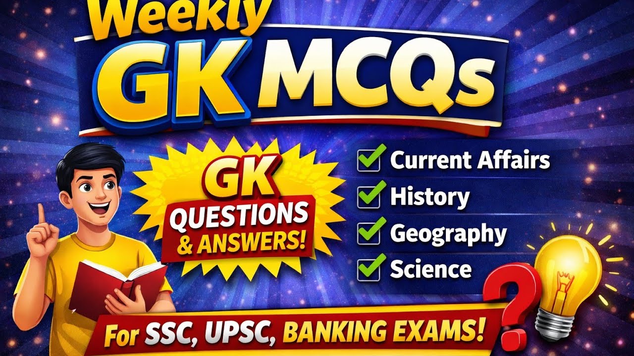 Weekly GK MCQ Questions |  General Knowledge Questions & Answers | Competitive Exams 2026