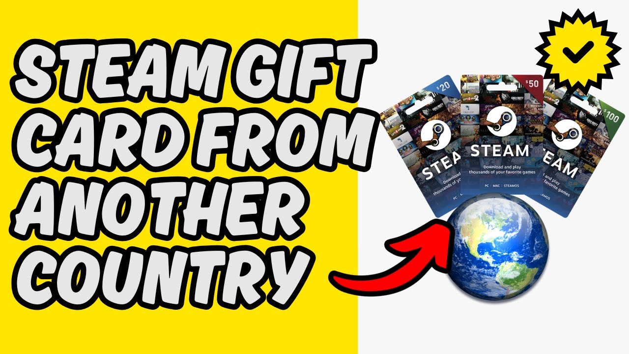 [Easy Guide] Use Steam Gift Card From Another Country