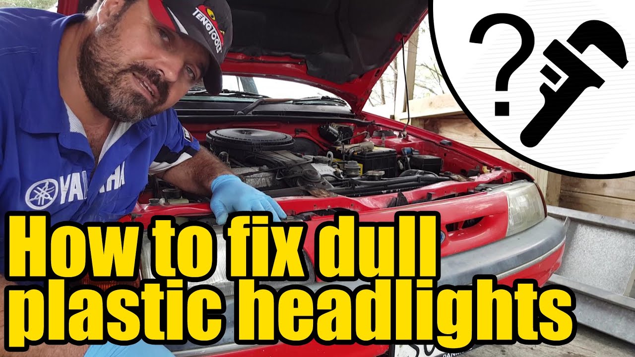 How to fix dull plastic headlight lenses #1938