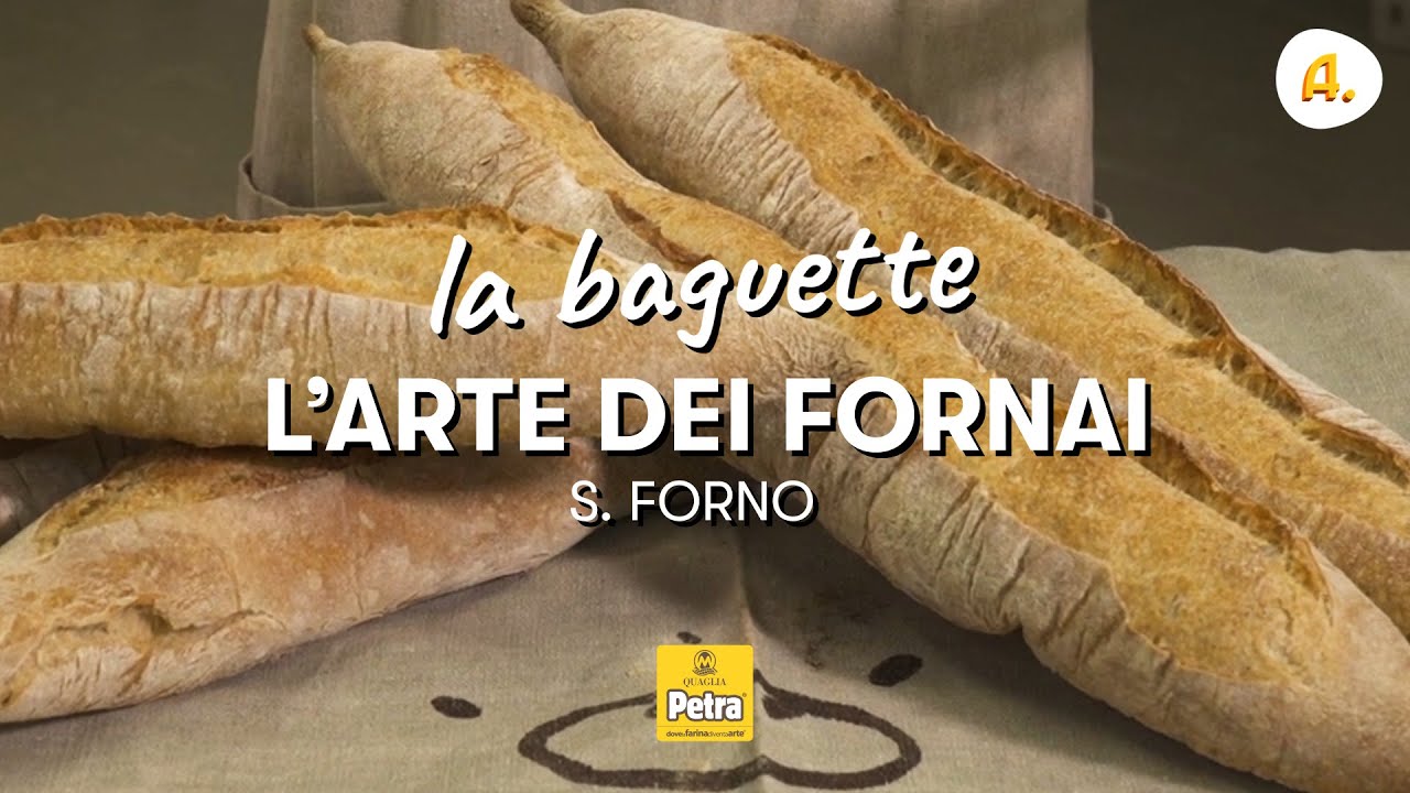 Come si fa la baguette - S.Forno