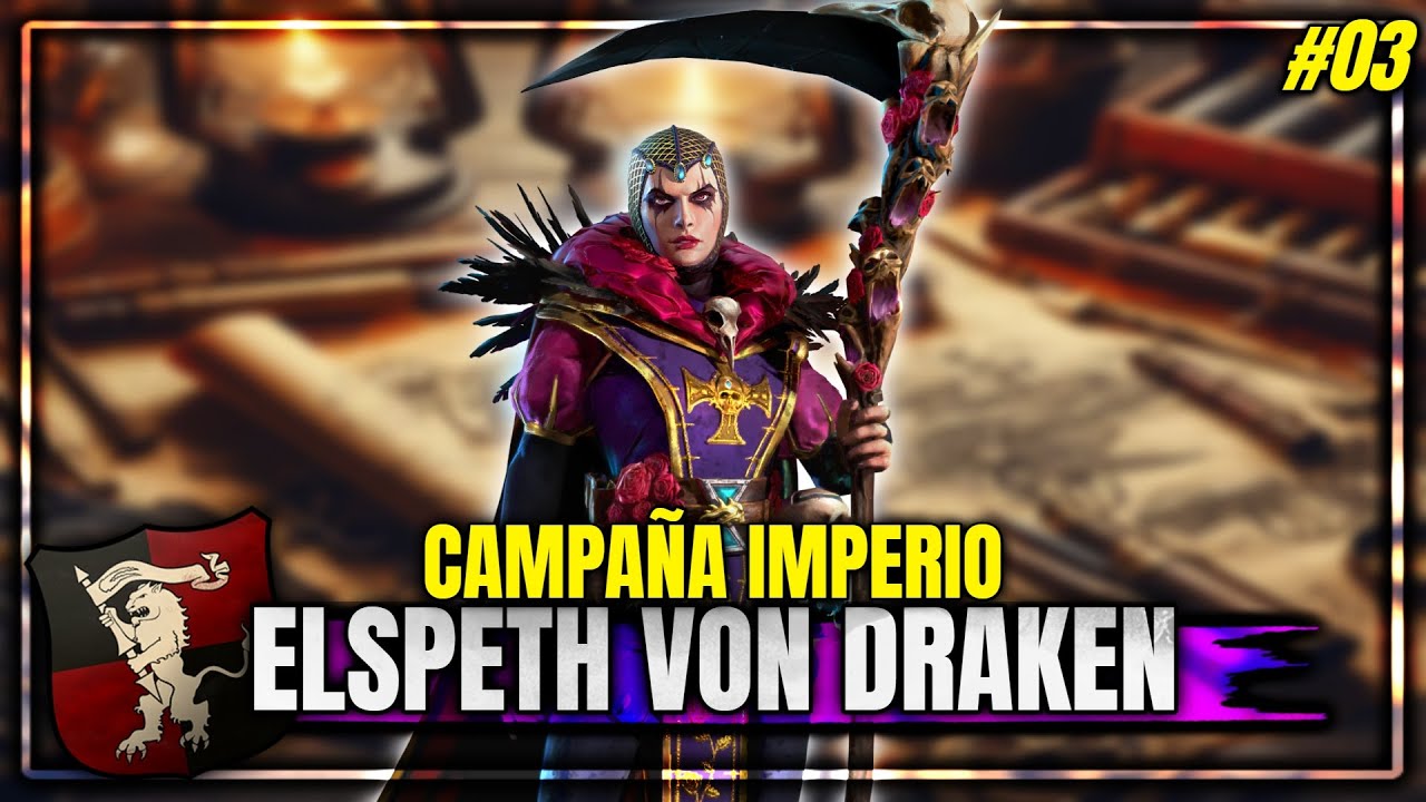 ELSPETH von DRAKEN#03 (Imperio) EN LEGENDARIO. Campaña Immortal Empires. DLC Thrones of Decay
