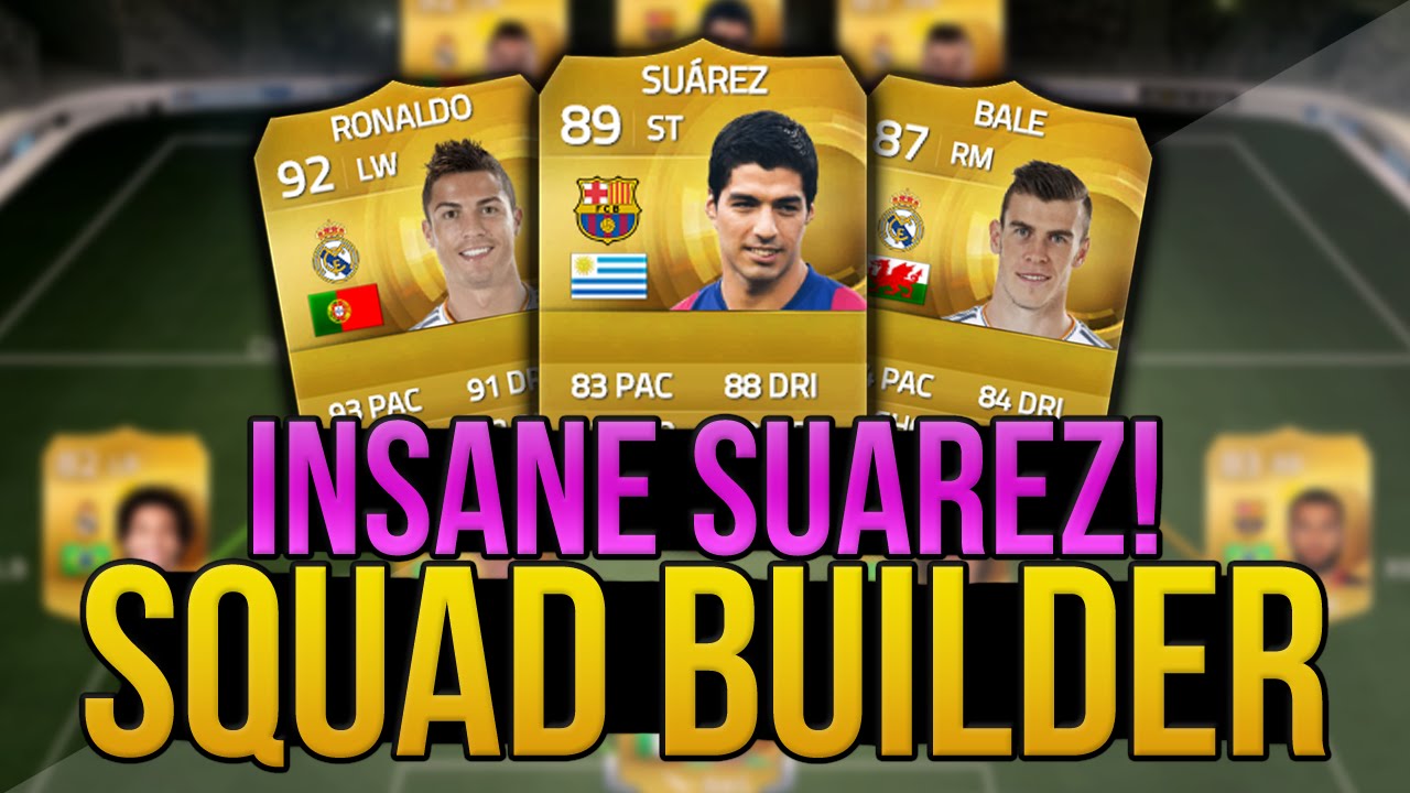 FIFA 15 INSANE SU&Aacute;REZ SQUAD FT. RONALDO & BALE! - FIFA 15 ULTIMATE TEAM SQUAD BUILDER