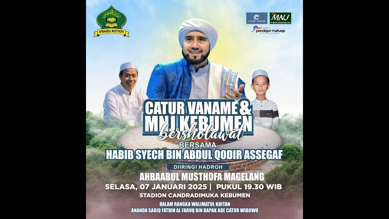 CATUR VANAME & MNJ KEBUMEN BERSHOLAWAT BERSAMA HABIB SYECH ASSEGAF - WALIMATUL KHITAN SABIQ FATHIN A