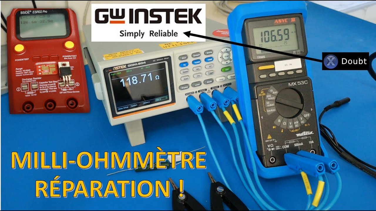 Réparation d'un milliohmmètre GW INSTEK GOM804