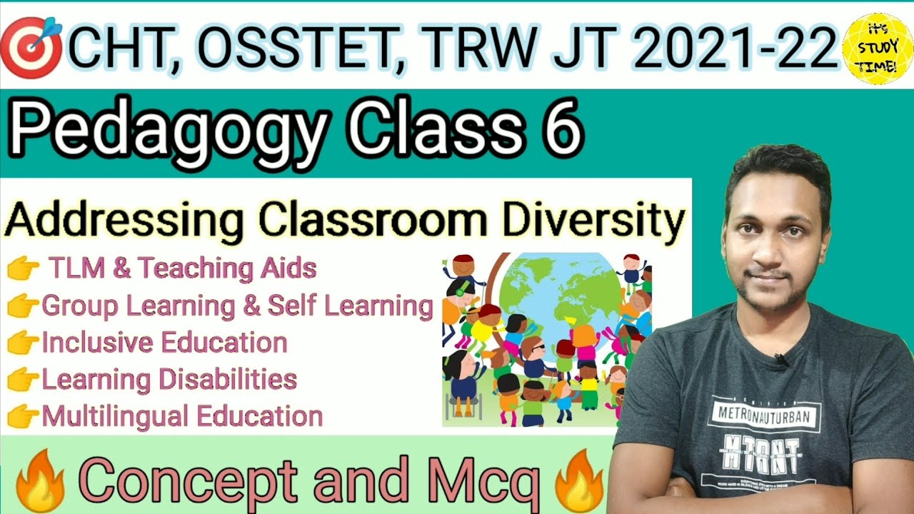 🎯CHT, OSSTET, JT 2022 || Addressing Classroom Diversity || Inclusive Education, TLM & AV Aids,MLE ||