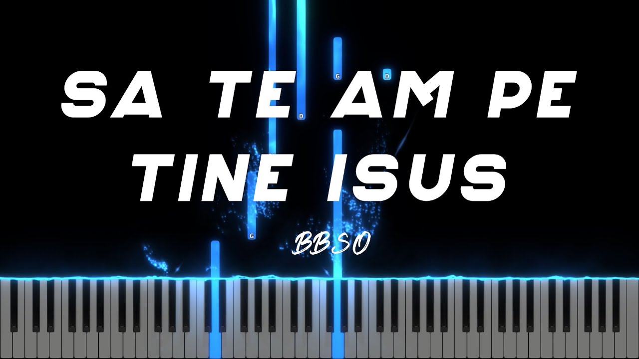 Sa te am pe Tine , Isus - BBSO - Instrumental Pian - Negativ Pian - Tutorial #408