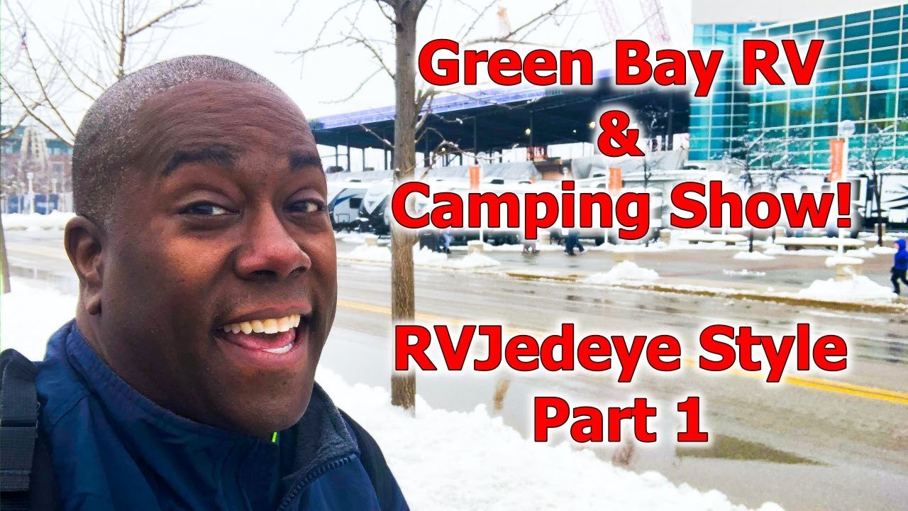 Green Bay RV and Camping Show! 2020 pt 1
