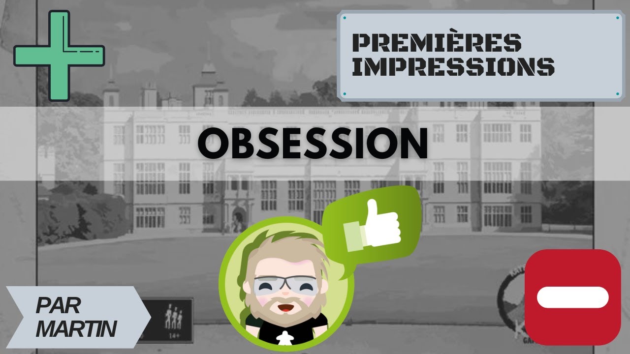 Premières impressions d'Obsession