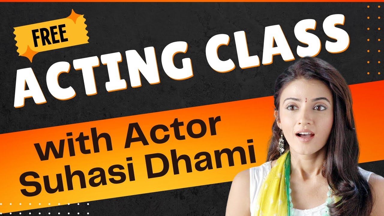 FREE ACTING MASTERCLASS - TV Actress SUHASI DHAMI | Best Acting School in Mumbai | JoinFilms App