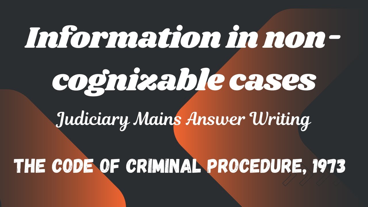 Information in non-cognizable cases | CrPC | Judiciary Mains Answer writing