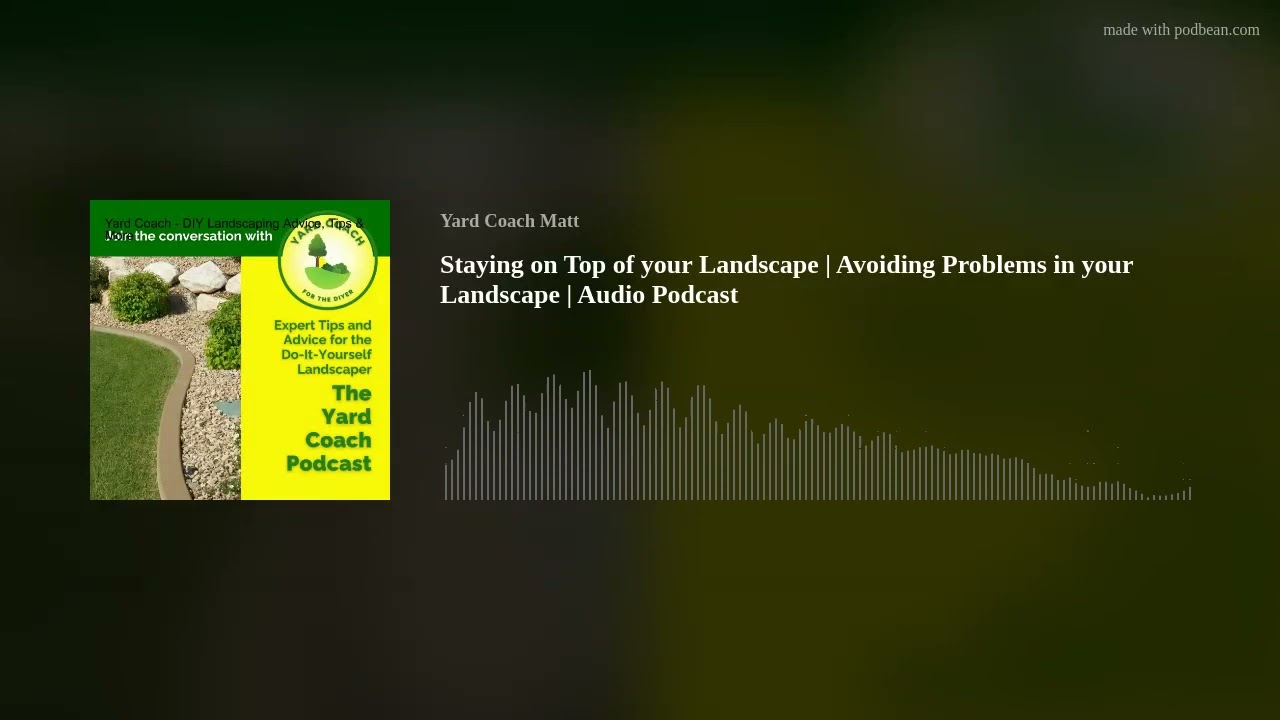 Take a Walkabout for Top Landscape Performance | Audio Podcast