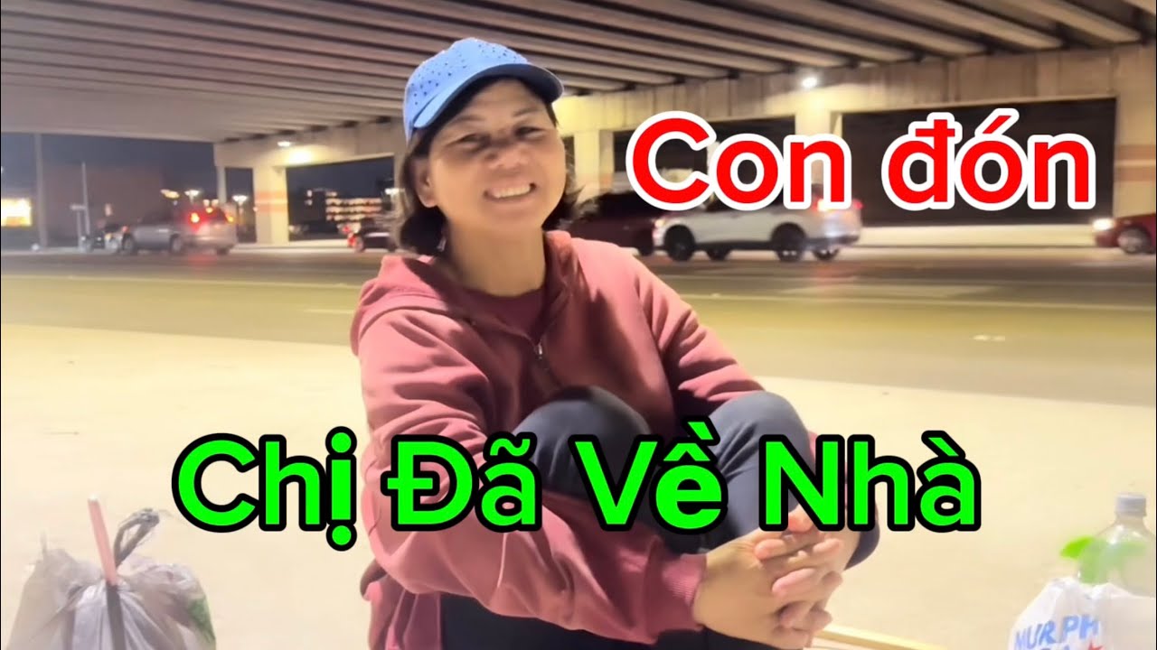 Chị Vô Gia Cư Đã Về Nhà-Cuộc Sống Mỹ Ở Houston 