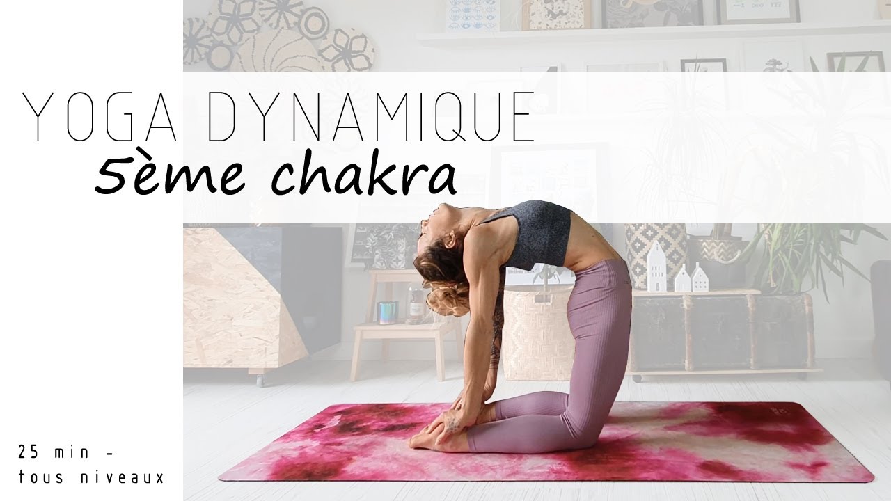 YOGA DYNAMIQUE | 5ème Chakra | Tous niveaux