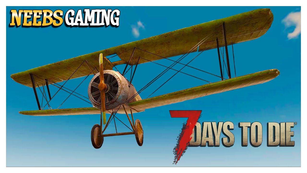 We Got A Plane! - 7 Days to Die Darkness Falls Mod Ep 65