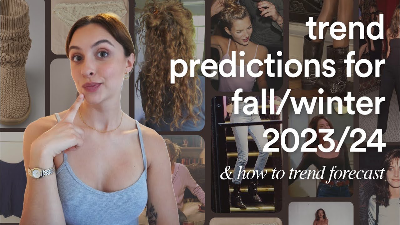 fashion trend predictions for fall/winter 2023/24 | How To Trend Forecast