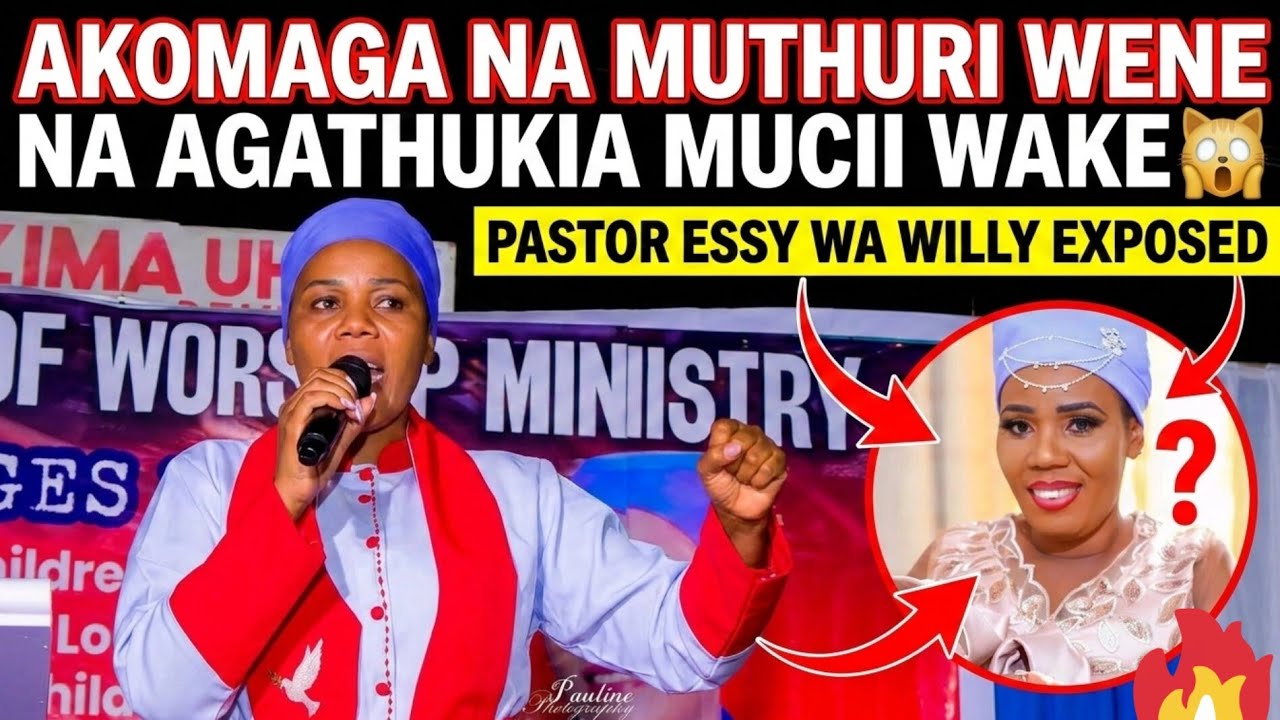 KUMEWAKA💥 PASTOR ESSY WA WILLY EXPOSED kuoyana na muthuri wene#andumewira#essywawilly