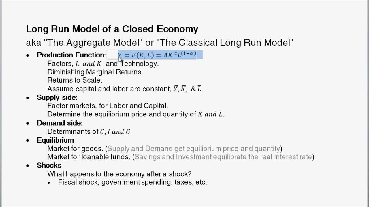 The Classical Model - A Closed Economy in the Long Run & Market for Loanable Funds -  Macroeconomics