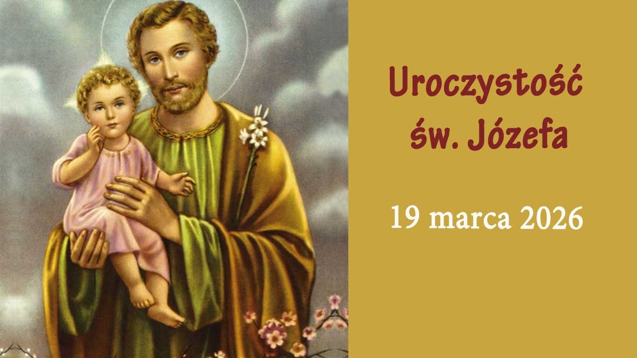 19.03 g.11:00 Urocz. św. Józefa, Oblubieńca Najświętszej Maryi Panny | Msza święta |  NIEPOKALANÓW