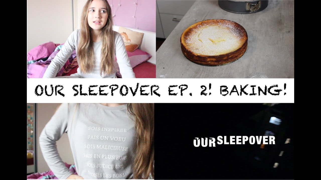 OUR SLEEPOVER - koláč, Q&A, pyjamas- ep. 2!