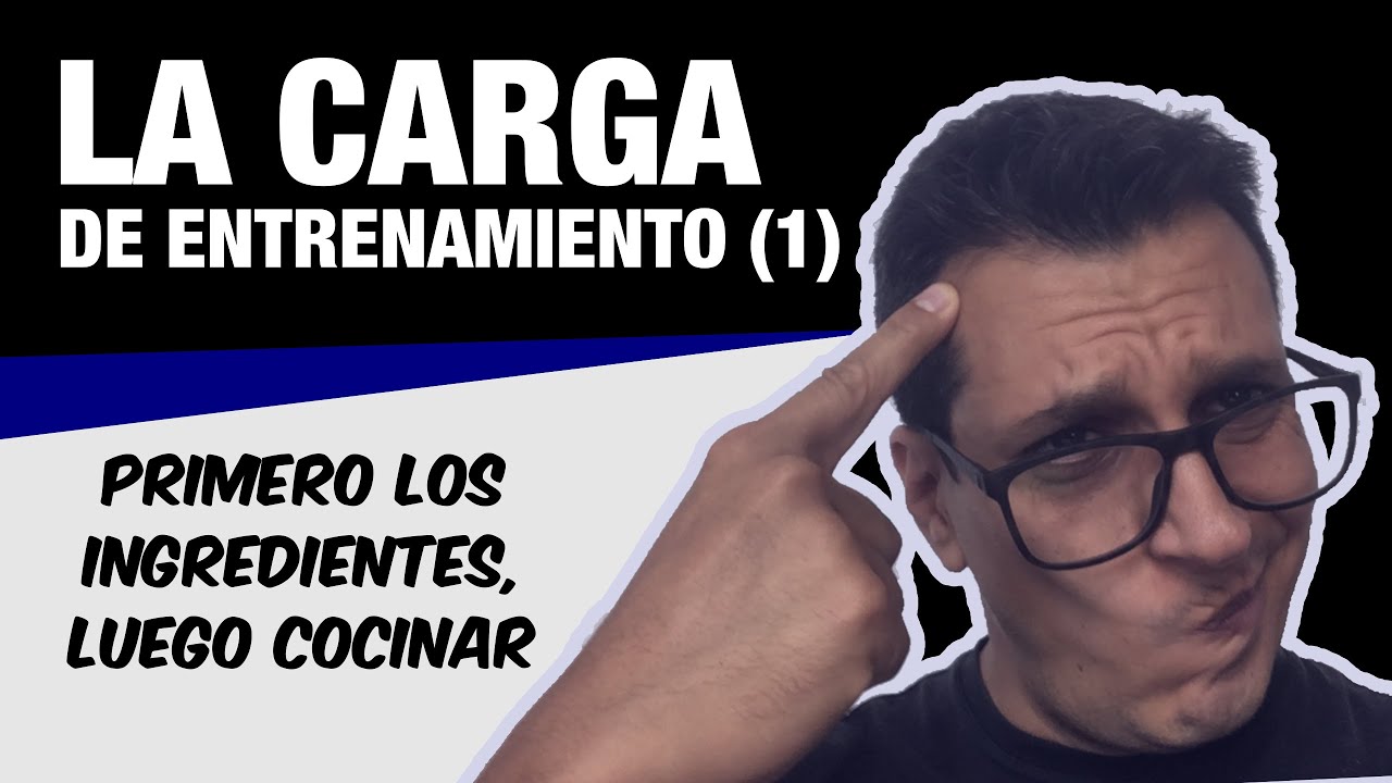 LA CARGA DE ENTRENAMIENTO (1)