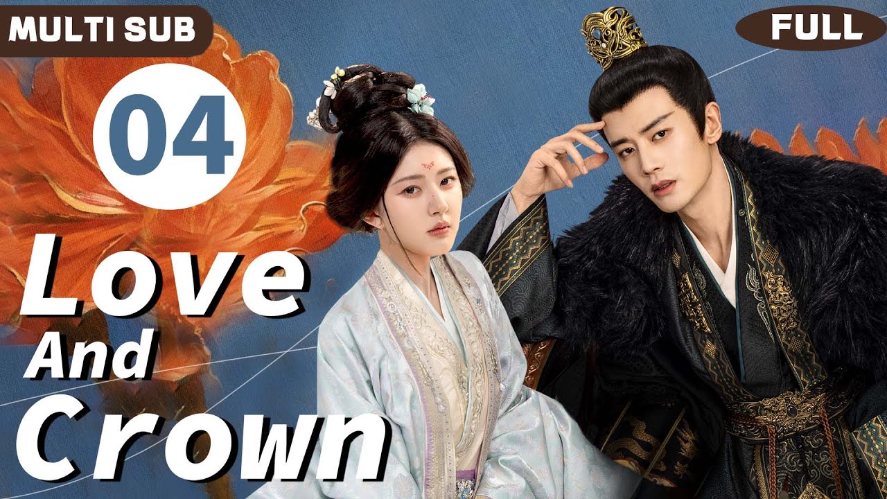 Multi Sub丨𝑳𝒐𝒗𝒆 𝑨𝒏𝒅 𝑪𝒓𝒐𝒘𝒏💘04丨Forced Love! The Prince Forcefully Marries Enemy's Daughter! #zhaolusi