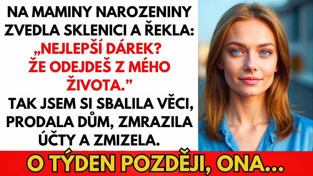 Na Maminy Narozeniny Řekla, Že Nejlepší Dar Je, Abych Odejela — Tak Jsem Zmizela...