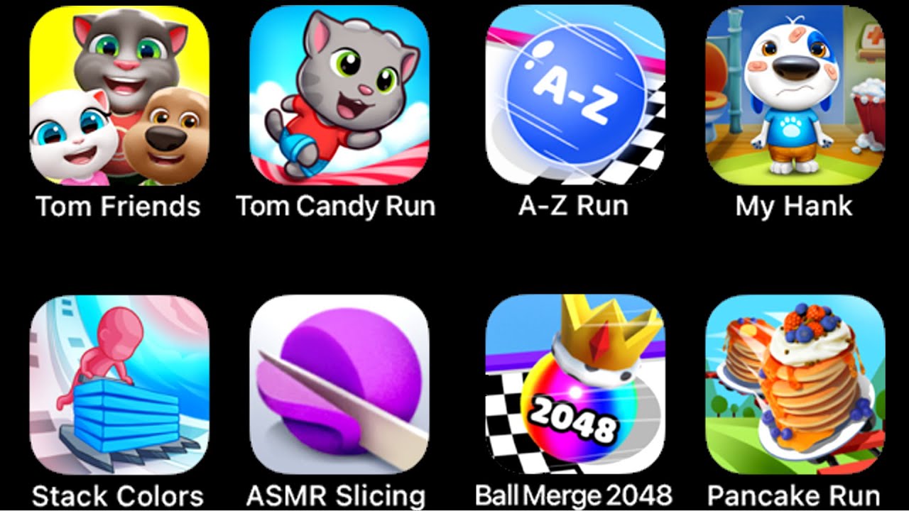 AZ Run, Tom Friends, Tom Candy Run, My Hank, Stack Colors, ASMR Slicing, Ball Merge Run, Pancake Run