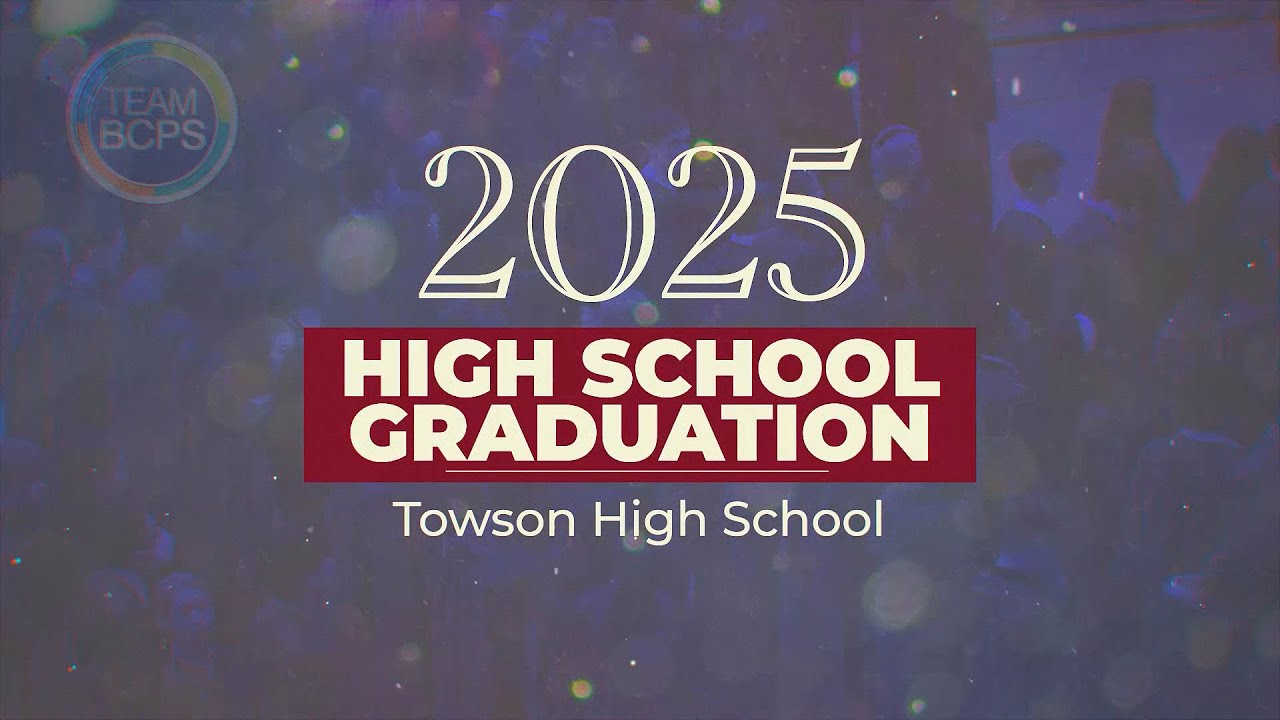 Towson High School Graduation 2025