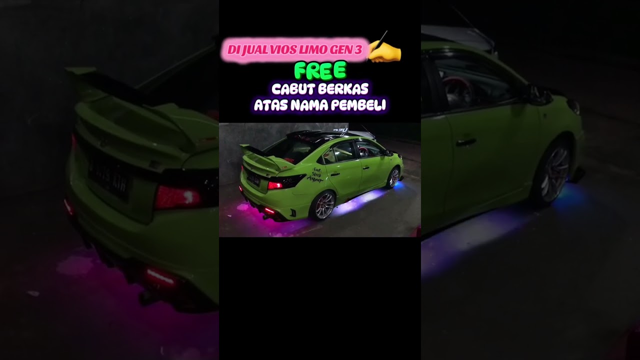 DI JUAL MOBIL VIOS LIMO GEN3 FULL UPGRET MODIFIKASI & GRATIS CABUT BERKAS TUJUAN A/N PEMBELIUntuk