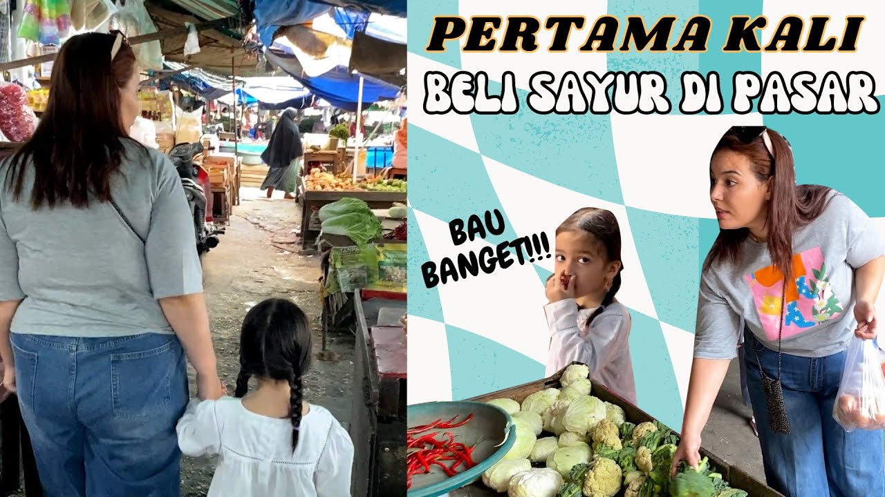 PERTAMA KALI ISTRI BULE DAN ANAK BELANJA KE PASAR TRADISIONAL