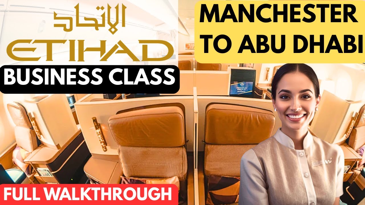 Manchester To Abu Dhabi Business Class with Etihad Airways | Boeing 787-9 (Full Walkthrough)