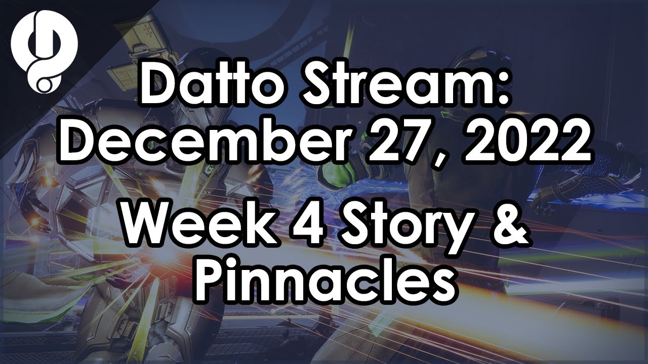 Datto Stream: Week 4 Story & Pinnacles - December 27, 2022