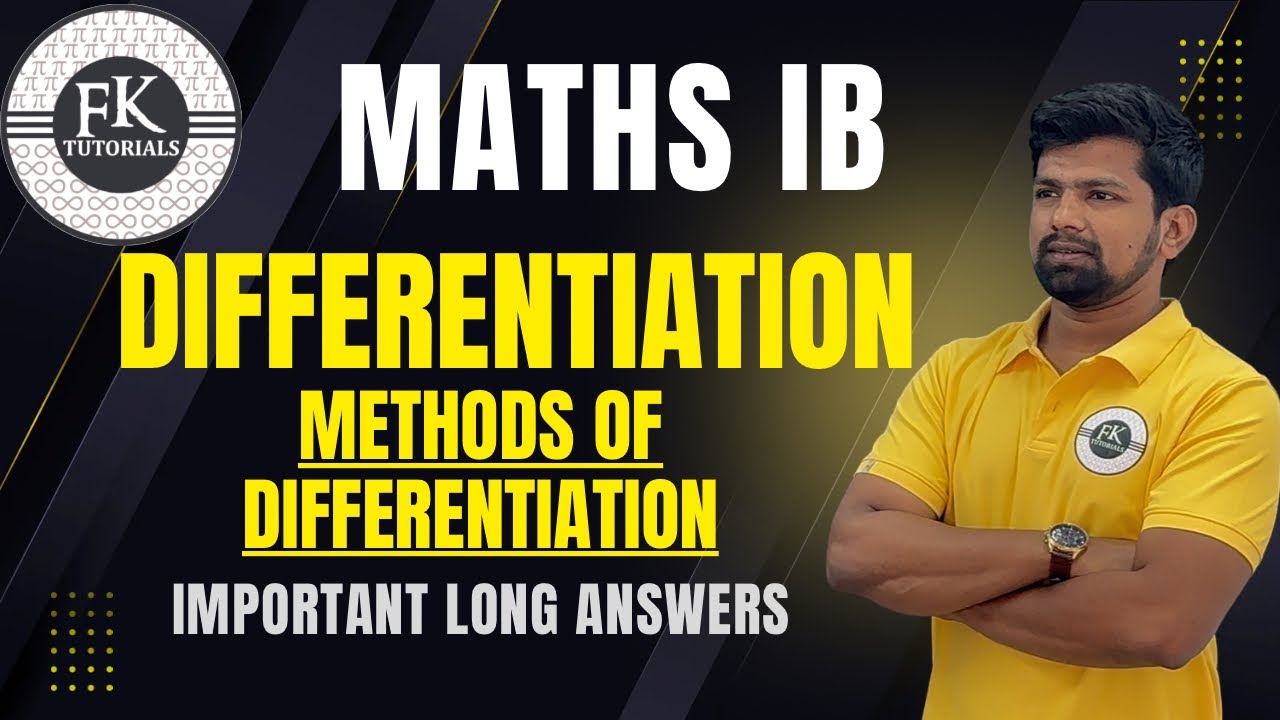 Differentiation Important LAQs | Maths IB | Intermediate First Year | Derivatives | FK Tutorials | 