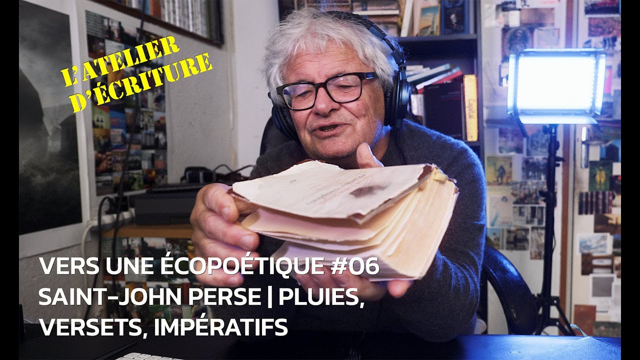 #écopoétique #06 | Saint-John Perse, pluies, versets, impératifs