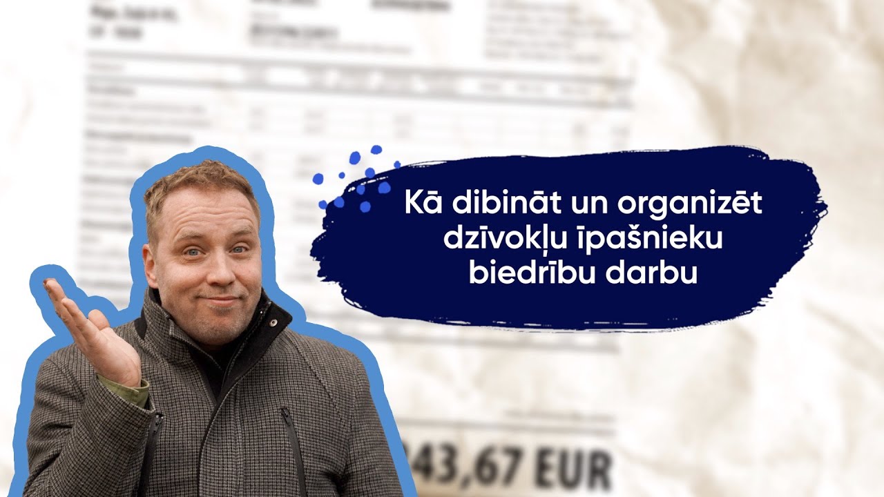 Kā dibināt un organizēt dzīvokļu īpašnieku biedrību darbu