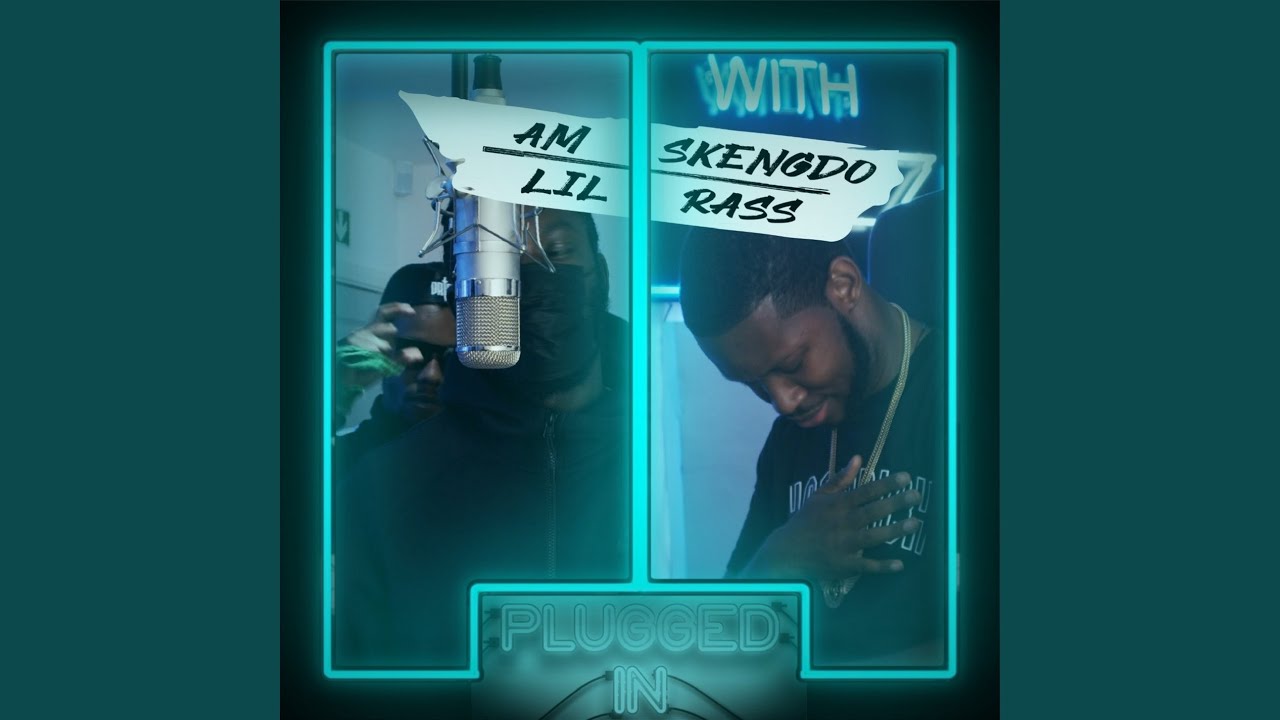 AM x Skengdo x Lil Rass x Fumez The Engineer - Plugged In Freestyle