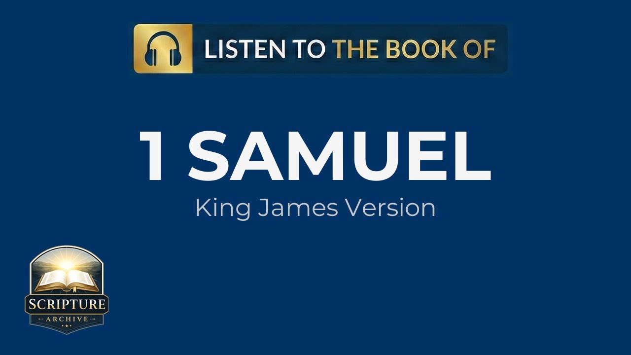 1 Samuel Audio Bible (KJV) – Full Book Reading | Chapters 1–31