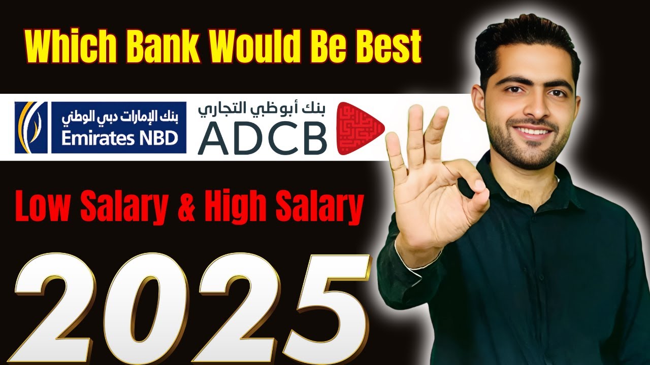 Emirates NBD vs ADCB: Which Bank is Best in 2025? Salary & Balance Requirements Compared