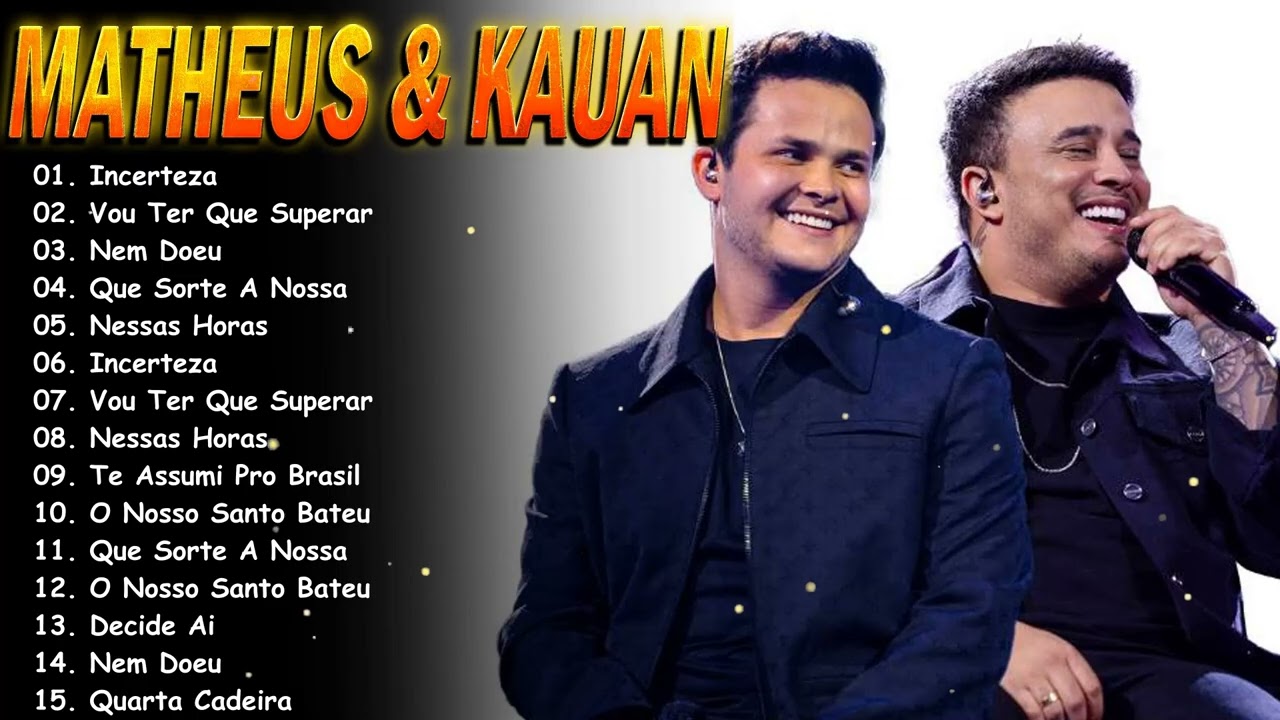 Matheus & Kauan As Mais Tocadas 2026 💔 Top 15 Hits Românticos | Playlist Oficial