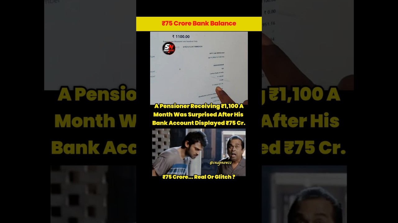 ACCOUNT DISPLAYS ₹75 CRORE BALANCE 💥 #bankbalance #pensioners #banking #snapnewzz #money #finance